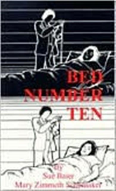 Book cover of: Bed Number Ten. By: Sue Baier