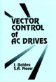 Book cover of: Vector Control of AC Drives