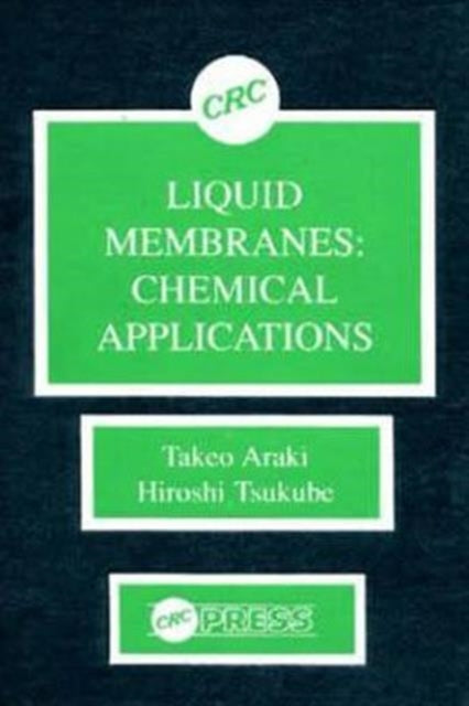 Book cover of: Liquid Membranes. By: Takeo Araki