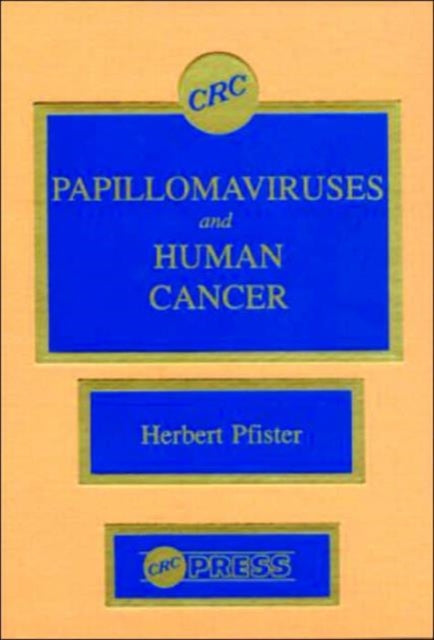 Book cover of: Papillomaviruses and Human Cancer