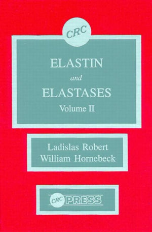 Elastin and Elastases, Volume II