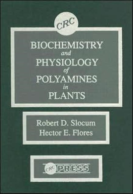 Book cover of: Biochemistry and Physiology of Polyamines in Plants