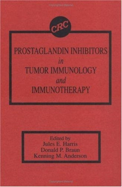 Book cover of: Prostaglandin Inhibitors in Tumor Immunology and Immunotherapy