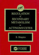 Book cover of: Regulation of Secondary Metabolism in Actinomycetes