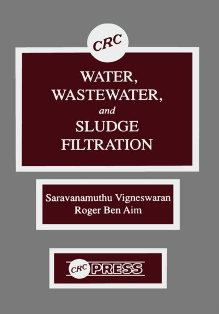 Book cover of: Water, Wastewater, and Sludge Filtration