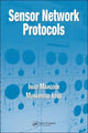 Book cover of: Sensor Network Protocols. By: Imad Mahgoub