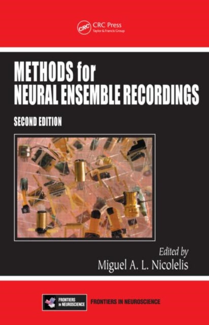 Book cover of: Methods for Neural Ensemble Recordings. By: Miguel A. L. Nicolelis
