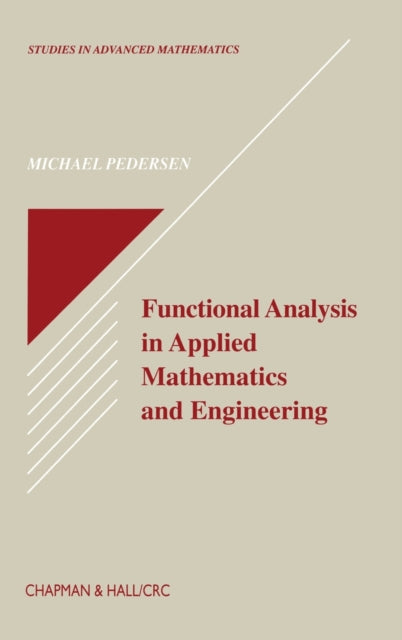 Book cover of: Functional Analysis in Applied Mathematics and Engineering. By: Michael Pedersen