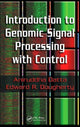 Book cover of: Introduction to Genomic Signal Processing with Control. By: Aniruddha Datta