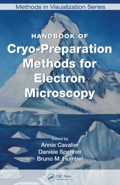 Book cover of: Handbook of Cryo-Preparation Methods for Electron Microscopy