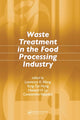 Book cover of: Waste Treatment in the Food Processing Industry