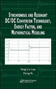 Book cover of: Synchronous and Resonant DC/DC Conversion Technology, Energy Factor, and Mathematical Modeling