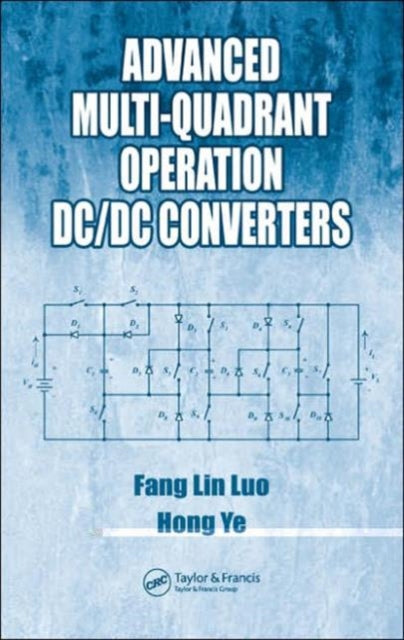 Book cover of: Advanced Multi-Quadrant Operation DC/DC Converters. By: Fang Lin Luo