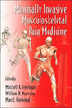 Book cover of: Minimally Invasive Musculoskeletal Pain Medicine