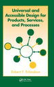 Book cover of: Universal and Accessible Design for Products, Services, and Processes. By: Robert F Erlandson, Robert F. Erlandson