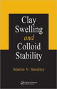Book cover of: Clay Swelling and Colloid Stability