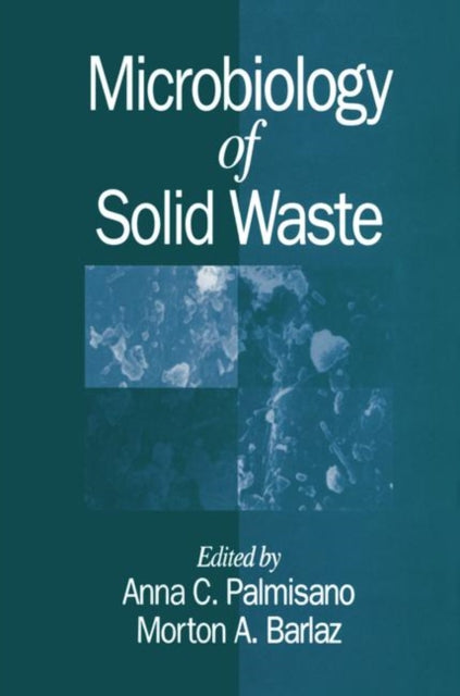 Book cover of: Microbiology of Solid Waste