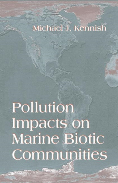 Book cover of: Pollution Impacts on Marine Biotic Communities