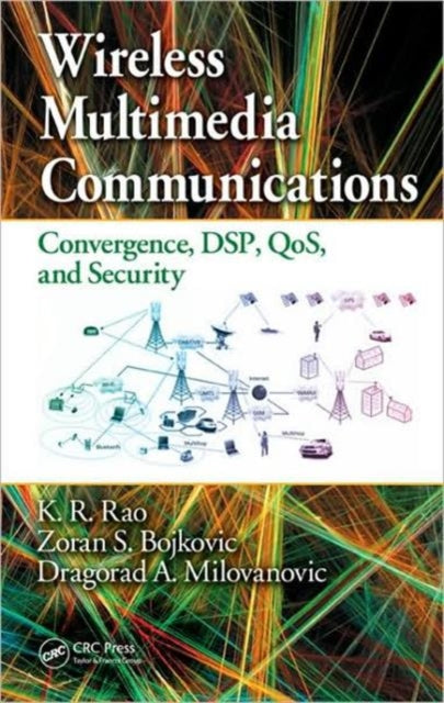 Book cover of: Wireless Multimedia Communications. By: Kamisetty Ramamohan Rao, Rao, K. Ramamohan