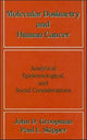 Book cover of: Molecular Dosimetry and Human Cancer. By: Paul L. Skipper