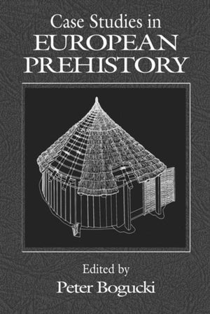 Case Studies in European Prehistory