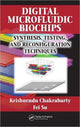 Book cover of: Digital Microfluidic Biochips. By: Krishnendu Chakrabarty