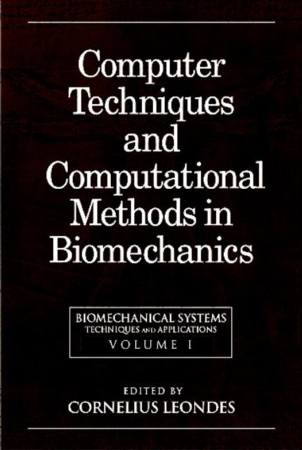 Book cover of: Biomechanical Systems. By: Cornelius T. Leondes