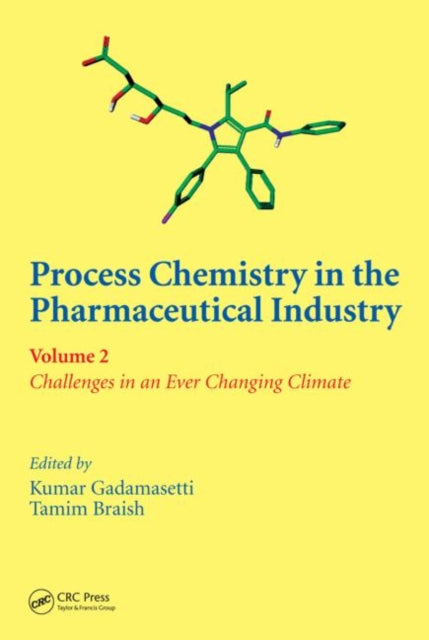 Book cover of: Process Chemistry in the Pharmaceutical Industry, Volume 2