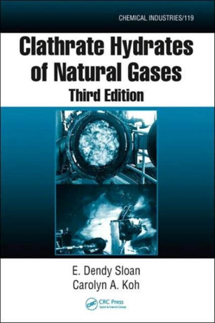 Book cover of: Clathrate Hydrates of Natural Gases. By: Jr., E. Dendy Sloan
