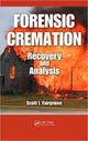 Book cover of: Forensic Cremation Recovery and Analysis. By: Scott I. Fairgrieve