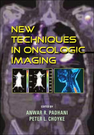 New Techniques in Oncologic Imaging