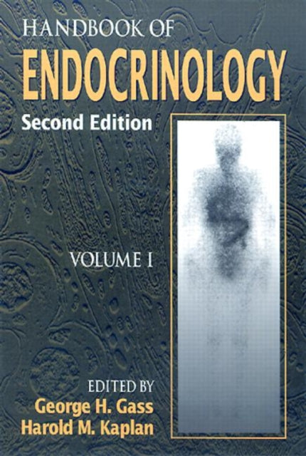 Book cover of: Handbook of Endocrinology, Second Edition, Volume I. By: George H. Gass