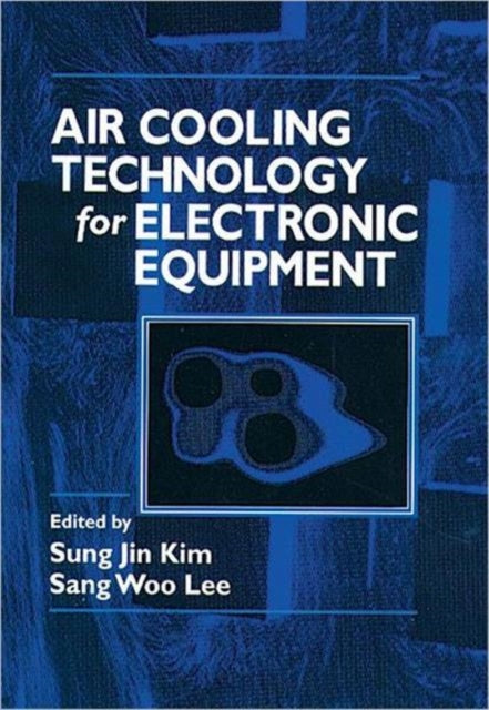 Book cover of: Air Cooling Technology for Electronic Equipment