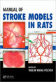 Book cover of: Manual of Stroke Models in Rats. By: Yanlin Wang-Fischer
