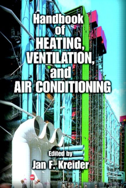 Book cover of: Handbook of Heating, Ventilation, and Air Conditioning. By: Jan F. Kreider
