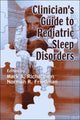 Book cover of: Clinician's Guide to Pediatric Sleep Disorders