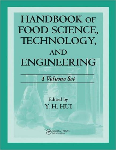 Book cover of: Handbook of Food Science, Technology, and Engineering - 4 Volume Set