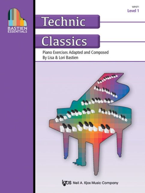 Book cover of: Bastien Essentials: Technic Classics, Level 1