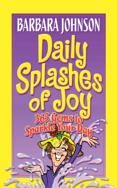 Book cover of: Daily Splashes of Joy. By: Barbara Johnson