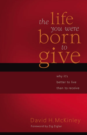 The Life You Were Born to Give
