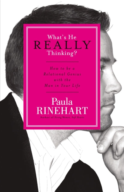 Book cover of: What's He Really Thinking?. By: Paula Rinehart