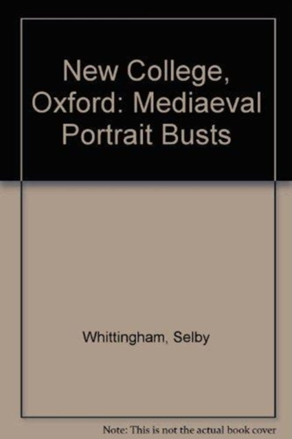Book cover of: New College, Oxford