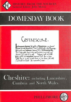 Domesday Book Cheshire: including Lancashire, Cumbria and North Wales