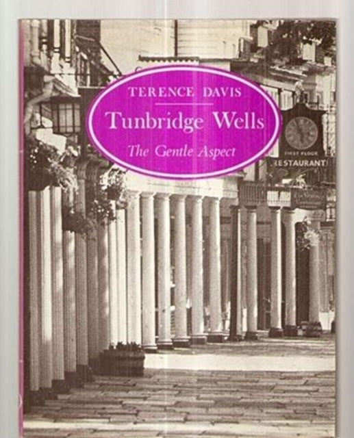 Book cover of: Tunbridge Wells. By: Terence Davis
