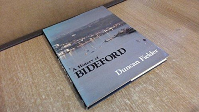 Book cover of: History of Bideford
