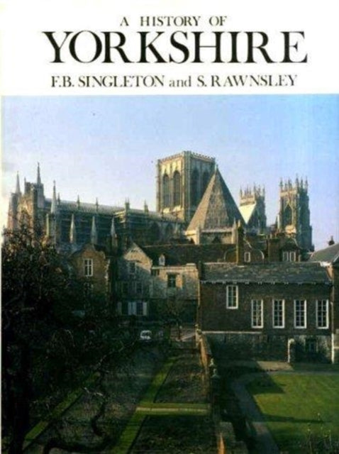 Book cover of: History of Yorkshire. By: Fred Singleton