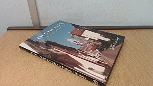 Book cover of: Colchester. By: John Marriage