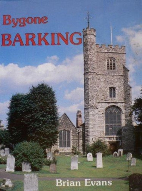 Book cover of: Bygone Barking