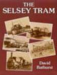 Book cover of: Selsey Tram. By: David Bathurst