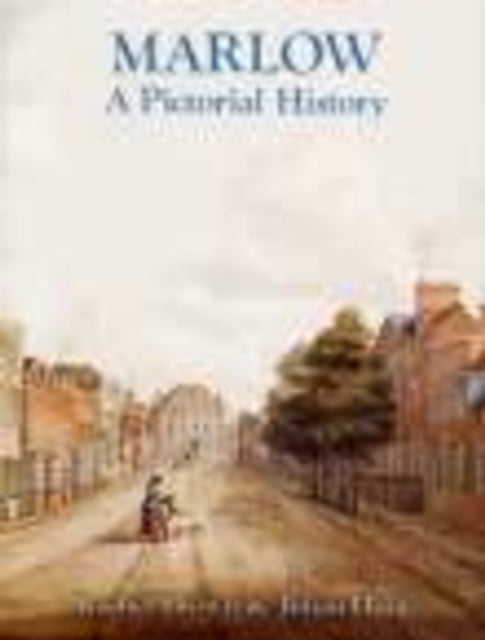 Book cover of: Marlow A Pictorial History